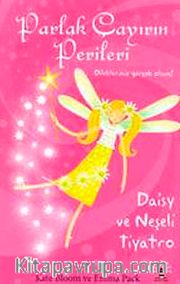 Daisy ve Neşeli Tiyatro <br /> Parlak Çayırın Perileri