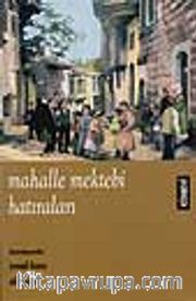 Mahalle Mektebi Hatıraları