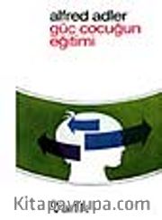 Güç Çocuğun Eğitimi