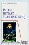 İslam İktisat Tarihine Giriş