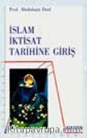 İslam İktisat Tarihine Giriş