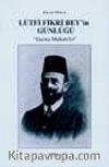 Lütfi Fikri Bey'in Günlüğü