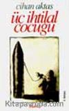 Üç İhtilal Çocuğu