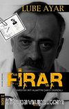 Firar & Yargıtay - Mit- Alaattin Çakıcı Skandalı