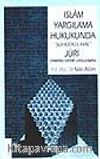 İslam Yargılama Hukukunda Şühudü'l-Hal Jüri/Osmanlı Devri Uygulaması