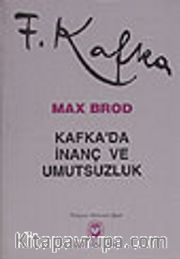 Kafka'da İnanç ve Umutsuzluk