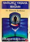 Sağlıklı Yaşama ve Başarı