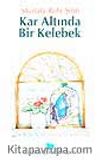 Kar Altında Bir Kelebek