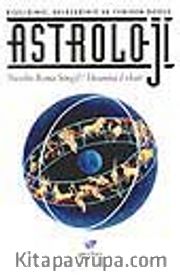 Astroloji / Kişiliğiniz, Geleceğiniz Ve Yeniden Doğuş