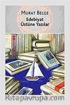 Edebiyat Üstüne Yazılar