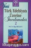 Yeni Türk Edebiyatı Üzerine İncelemeler 2