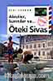 Aleviler, Sünniler ve Öteki Sivas
