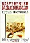 Başverenler Baş Kaldıranlar