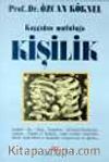 Kaygıdan Mutluluğa Kişilik