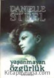 Yaşanmayan Özgürlük