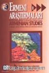 Ermeni Araştırmaları 1 / Armenian Studies / Üç Aylık Tarih, Politika ve Uluslararası İlişkiler Dergisi