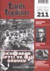 Tarih ve Toplum Aylık Ansiklopedik Dergi / Temmuz 2001 Cilt 36 - Sayı 211