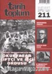 Tarih ve Toplum Aylık Ansiklopedik Dergi / Temmuz 2001 Cilt 36 - Sayı 211