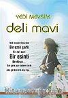 Yedi Mevsim Deli Mavi