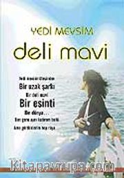 Yedi Mevsim Deli Mavi
