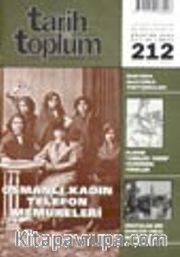 Tarih ve Toplum Aylık Ansiklopedik Dergi / Ağustos 2001 Cilt 36 Sayı:212