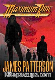 Dünyayı Kurtarmak ve Tehlikeli Sporlar / Maximum Ride 3