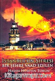 İstanbul'un Şifresi "Bir Şehre Vaad Edilen"
