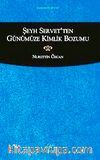 Şeyh Servet'ten Günümüze Kimlik Bozumu