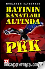 Batının Kanatları Altında PKK