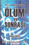 Ayet ve Hadislerin Işığında Ölüm ve Sonrası