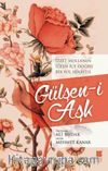Gülşen-i Aşk & İzzet Molla’nın İçten İçe Doğru Bir Yol Hikayesi