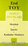 Toplu Oyunları 1 / Meddah, İpteki, Kadınlar Matinesi