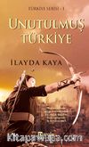 Unutulmuş Türkiye / Türkiye Serisi 1