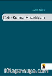Çete Kurma Hazırlıkları