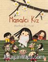 Masalcı Kız