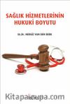 Sağlık Hizmetlerinin Hukuki Boyutu