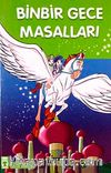 Binbir Gece Masalları/ 2. ve 3. Sınıflar İçin Çocuk Klasikleri