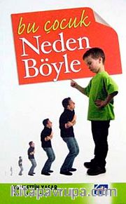 Bu Çocuk Neden Böyle