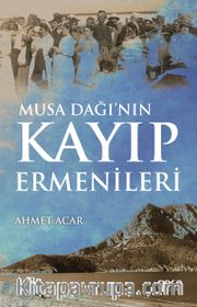 Musa Dağı'nın Kayıp Ermenileri