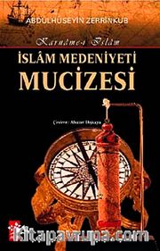 İslam Medeniyeti Mucizesi <br /> Karname-i İslam