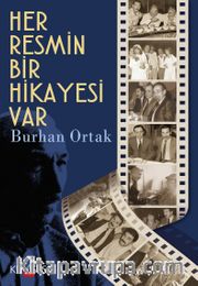 Her Resmin Bir Hikayesi Var