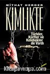 Kimlikte Türkler Kürtler ve Kelebekler de Vardı