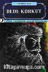 Dede Korkut / Türk Yazarları Çocuk Kitapları
