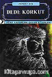 Dede Korkut / Türk Yazarları Çocuk Kitapları