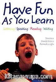 Have Fun As You Learn