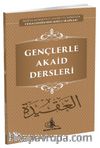 Gençlerle Akaid Dersleri 