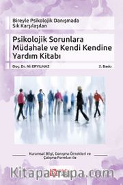 Psikolojik Sorunlara Müdahale ve Kendi Kendine Yardım Kitabı