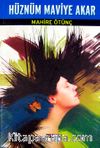 Hüznüm Maviye Akar (CD Ekli)