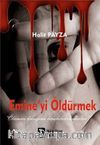 Emine'yi Öldürmek
