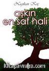 Aşkın En Saf Hali